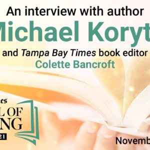 Michael Koryta at the 2021 Tampa Bay Times Festival of Reading